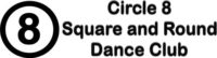 Circle 8 Square and Round Dance Club